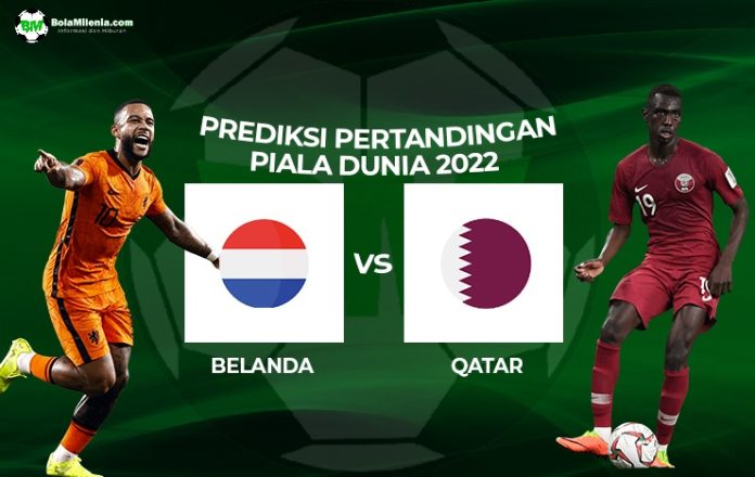 Prediksi Belanda vs Qatar Piala Dunia 2022 - BolaMilenia.com