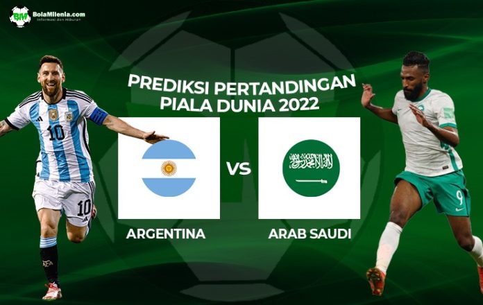 Prediksi Argentina vs Arab Saudi, Piala Dunia 2022 - BolaMilenia