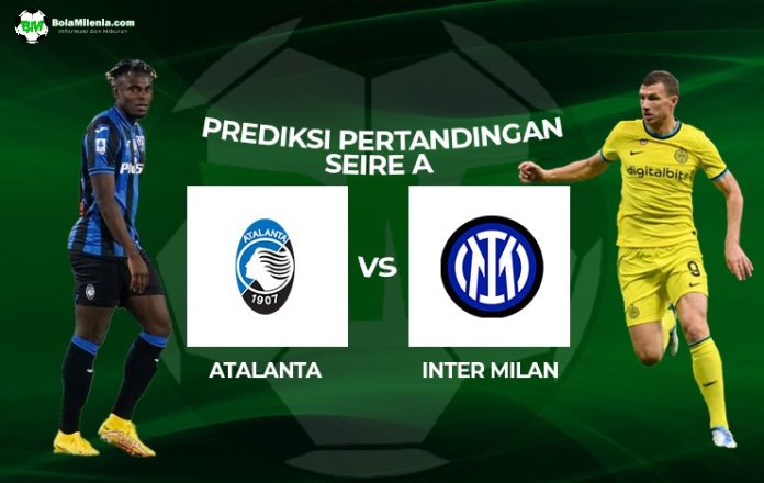 Prediksi Atalanta vs Inter Milan, Liga Italia (cover) - BolaMilenia