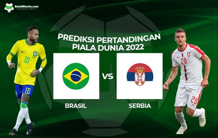 Prediksi Brasil vs Serbia (cover) Piala Dunia 2022 - BolaMilenia