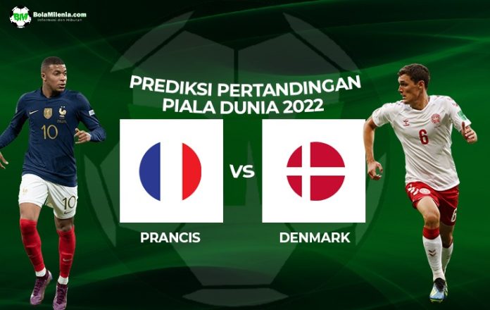 Prediksi Prancis vs Denmark, Piala Dunia 2022 - BolaMilenia