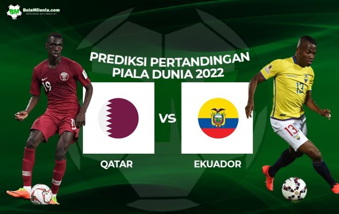Prediksi Qatar vs Ekuador, Piala DUnia 2022 - BolaMilenia
