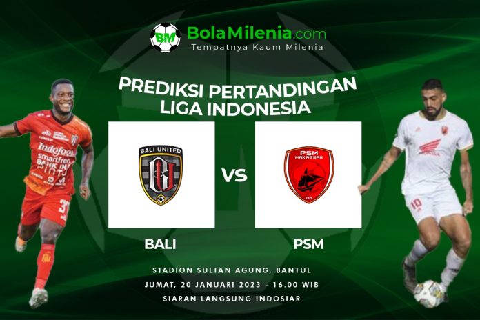 Bali United vs PSM - BolaMilenia.com