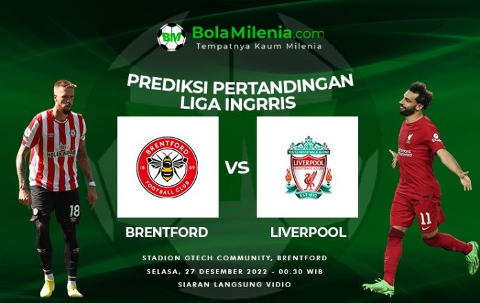 Prediksi Brentford vs Liverpool, Liga Inggris 2022-23