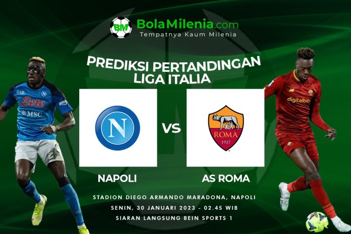 Prediksi Napoli vs AS Roma Liga Italia - BolaMilenia