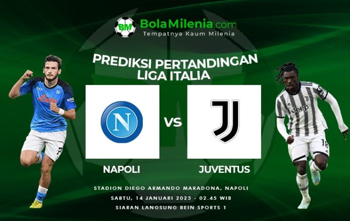 Prediksi Napoli vs Juventus Liga Italia - BolaMilenia