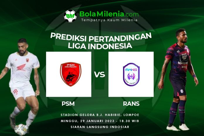 Prediksi PSM Makassar vs RANS NUsantara Liga 1 Indonesia - BolaMilenia