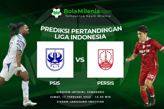Prediksi PSIS Semarang Vs Persis Solo Pada 17 Februari 2023