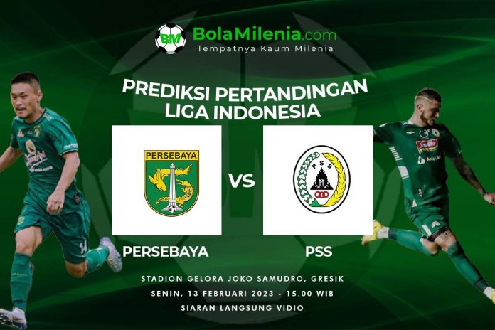 Prediksi Persebaya vs PSS, 13 Februari 2023
