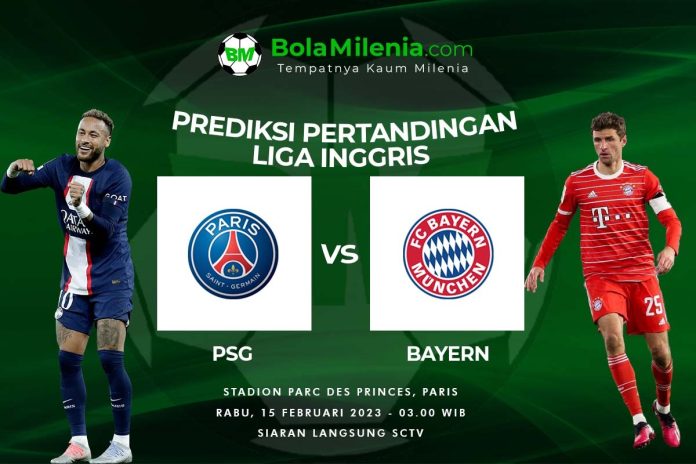 Prediksi PSG vs Bayern, 15 Februari 2023 Dini Hari