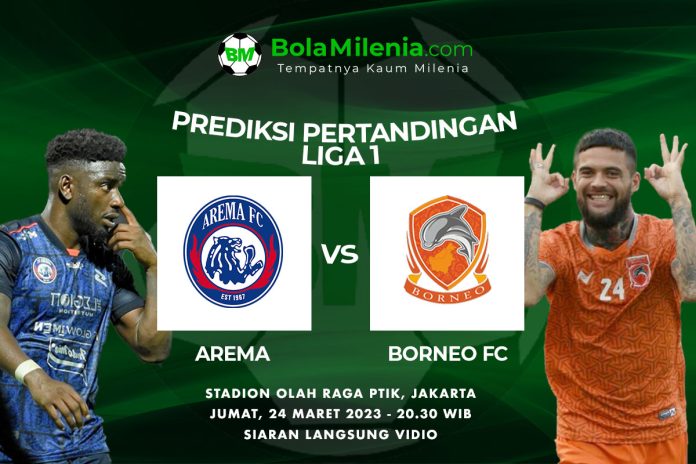 Prediksi Arema vs Borneo FC, 24 Maret 2023