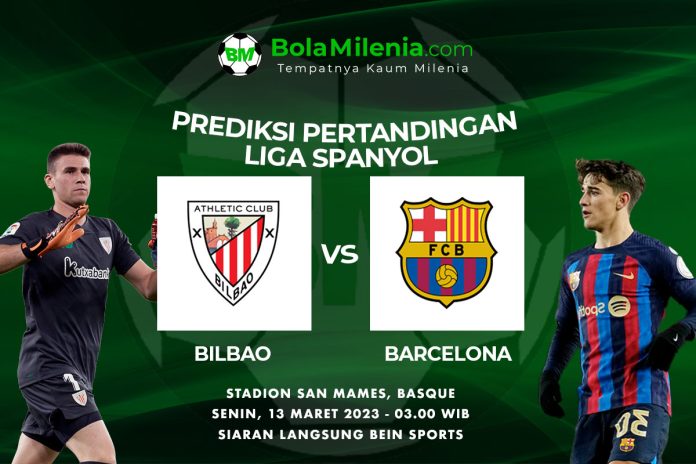Prediksi Bilbao vs Barcelona, 13 Maret 2023 Dini Hari WIB