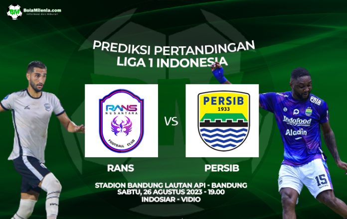Prediksi Persib vs RANS Nusantara, Sabtu 26 Agustus 2023