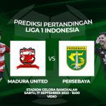 Prediksi Madura United vs Persebaya, Minggu 17 September 2023